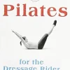 Quiller Publishing Books<Book Pilates for the Dressage Rider by Janice Dulak