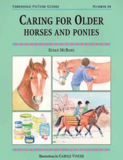 Quiller Publishing Books<Book Threshold Guide No.48. Caring for Older Horse and Ponies